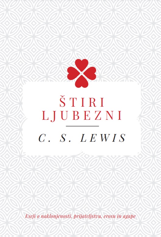 C. S. Lewis - Štiri ljubezni