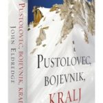 John-Eldredge-Pustolovec-bojevnik-kralj